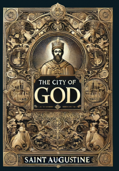 The City of God (Collector’s Edition) (Laminated Hardback with Jacket)