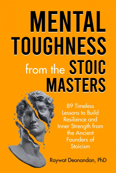 Mental Toughness from the Stoic Masters