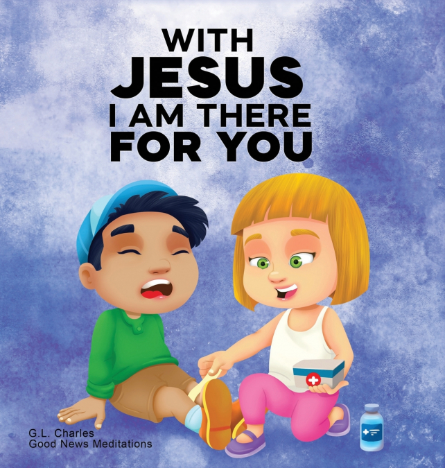 With Jesus I am There For You