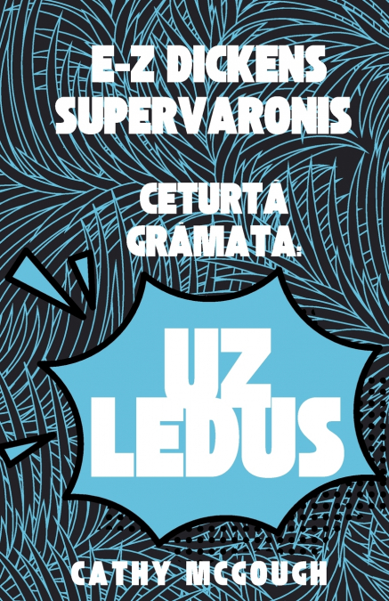 E-Z DICKENS SUPERVARONIS GRĀMATA 4 LATVIAN EDITION