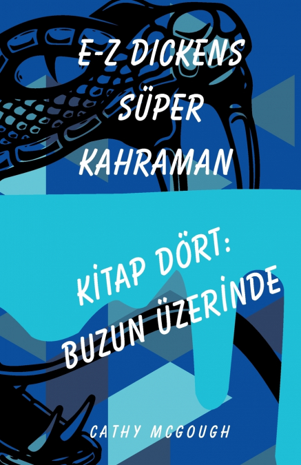 E-Z DICKENS SÜPER KAHRAMAN KİTAP DÖRT TURKISH EDITION