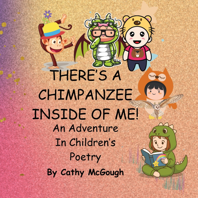 THERE’S A CHIMPANZEE INSIDE OF ME! BOOK 1!