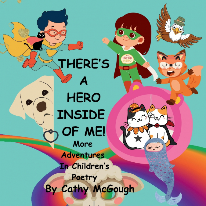 THERE’S A HERO INSIDE OF ME! BOOK 4