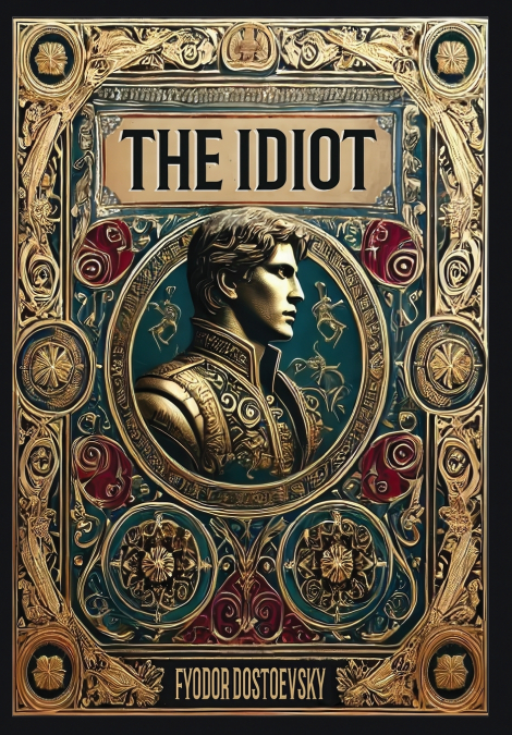 The Idiot (Collector’s Edition) (Laminated Hardback with Jacket)