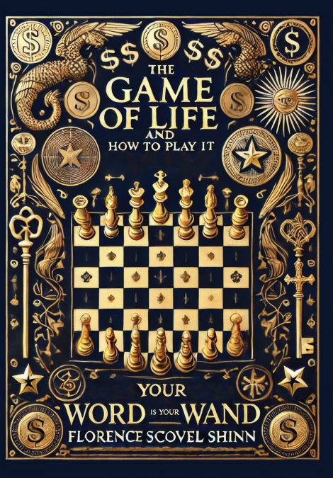 The Game of Life and How to Play It & Your Word Is Your Wand (Collector’s Edition) (Laminated Hardback with Jacket)