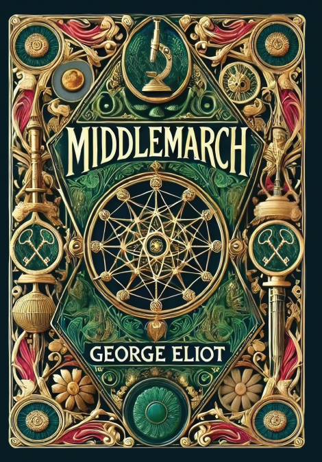 Middlemarch (Collector’s Edition) (Laminated Hardback with Jacket)