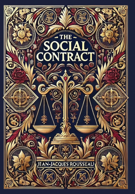 The Social Contract (Collector’s Edition) (Laminated Hardback with Jacket)