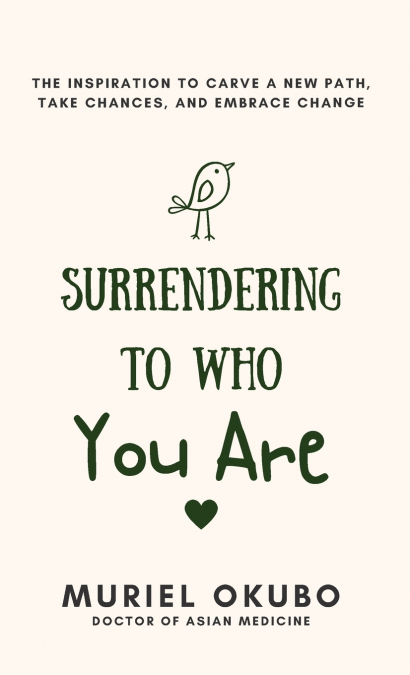 Surrendering To Who You Are