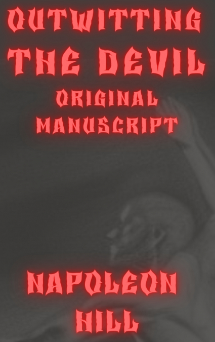 Outwitting the Devil Original Manuscript