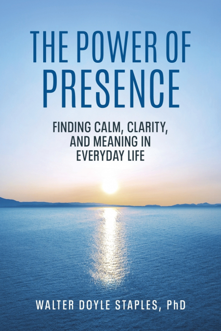 The Power of Presence