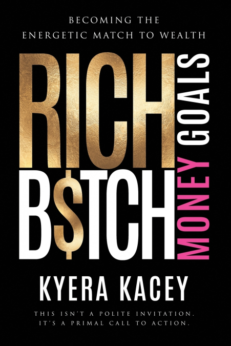 Rich B$tch Money Goals