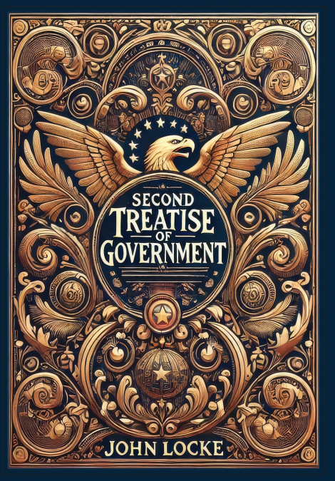 Second Treatise Of Government (Collector’s Edition) (Laminated Hardback with Jacket)