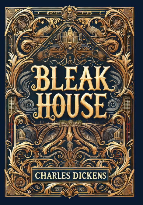 Bleak House (Collector’s Edition) (Laminated Hardback with Jacket)