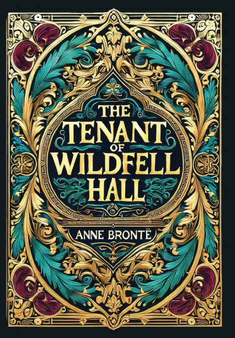 The Tenant of Wildfell Hall (Collector’s Edition) (Laminated Hardback with Jacket)