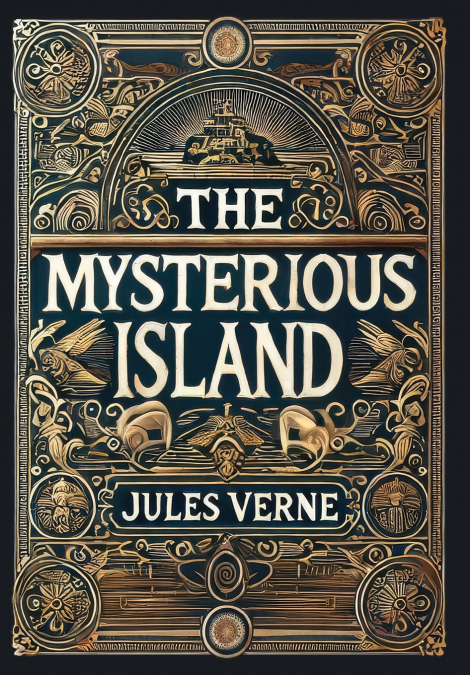 The Mysterious Island (Collector’s Edition) (Laminated Hardback with Jacket)