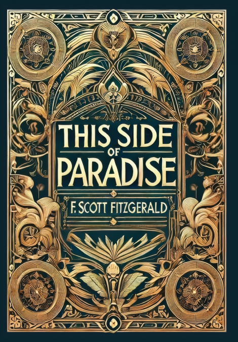 This Side of Paradise (Collector’s Edition) (Laminated Hardback with Jacket)