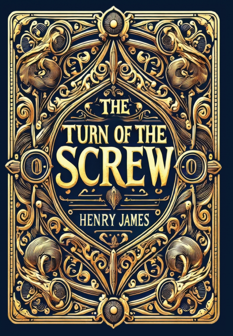 The Turn of the Screw (Collector’s Edition) (Laminated Hardback with Jacket)