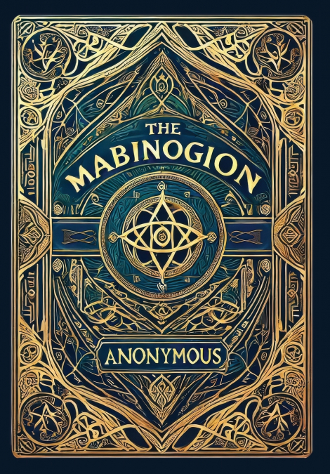 The Mabinogion (Collector’s Edition) (Laminated Hardback with Jacket)