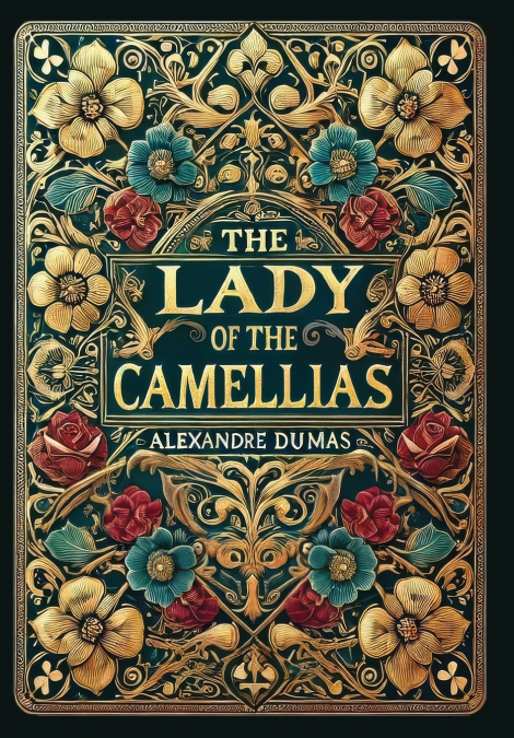 The Lady of the Camellias (Collector’s Edition) (Laminated Hardback with Jacket)