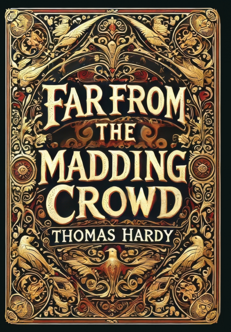 Far from the Madding Crowd (Collector’s Edition) (Laminated Hardback with Jacket)