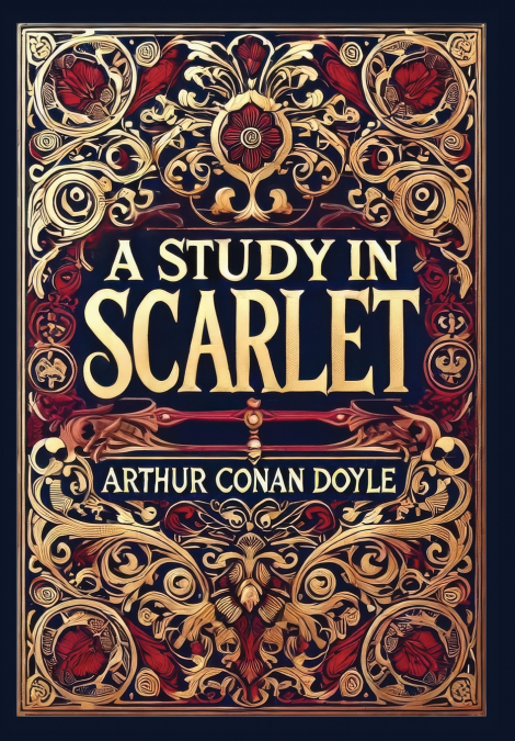 A Study in Scarlet (Collector’s Edition) (Laminated Hardback with Jacket)
