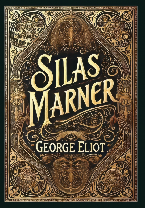 Silas Marner (Collector’s Edition) (Laminated Hardback with Jacket)