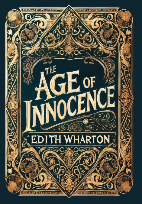 The Age of Innocence (Collector’s Edition) (Laminated Hardback with Jacket)