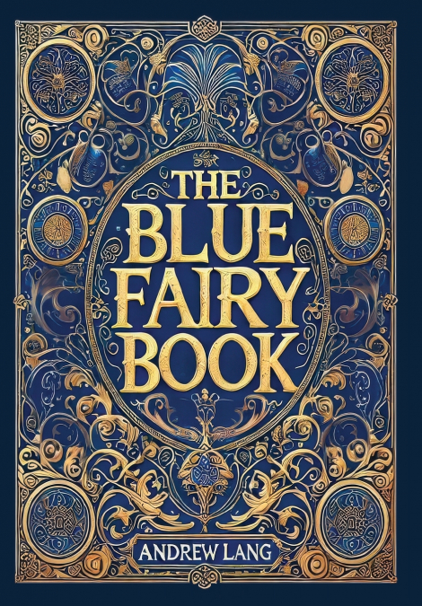 The Blue Fairy Book (Collector’s Edition) (Laminated Hardback with Jacket)