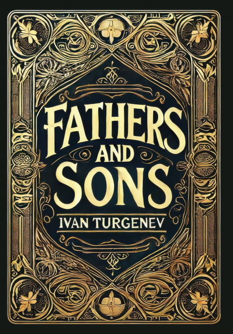 Fathers and Sons (Collector’s Edition) (Laminated Hardback with Jacket)