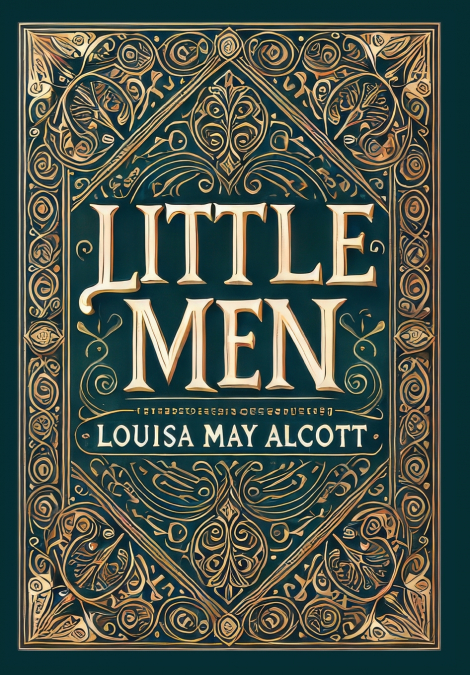 Little Men (Collector’s Edition) (Laminated Hardback with Jacket)