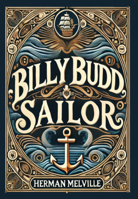 Billy Budd, Sailor (Collector’s Edition) (Laminated Hardback with Jacket)