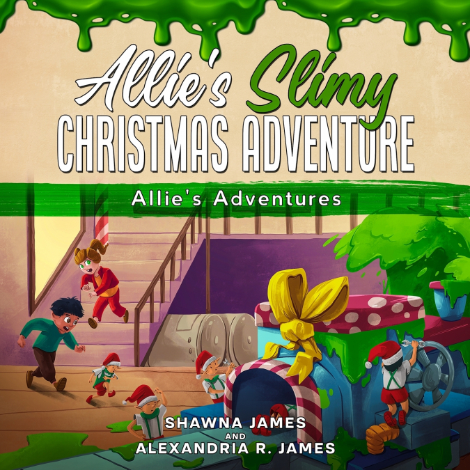 Allie’s Slimy Christmas Adventure