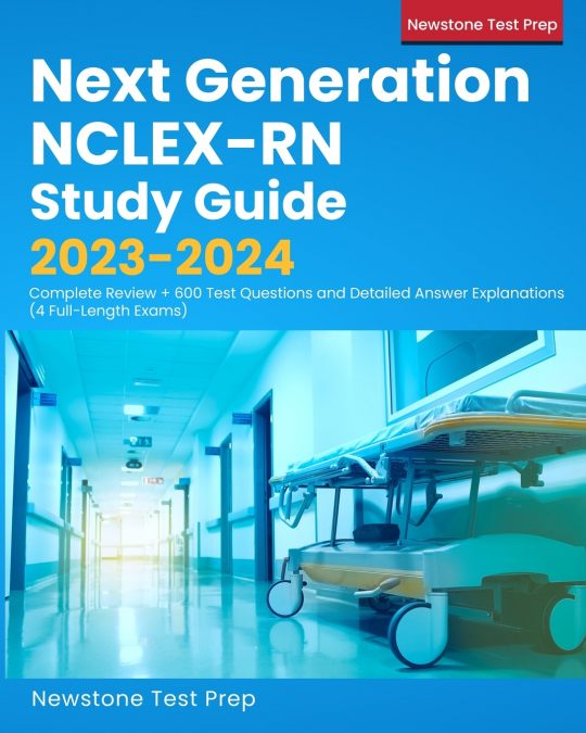 Next Generation NCLEX-RN Study Guide 2023-2024