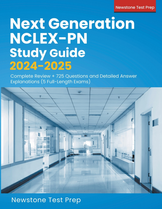 Next Generation NCLEX-PN Study Guide 2024-2025