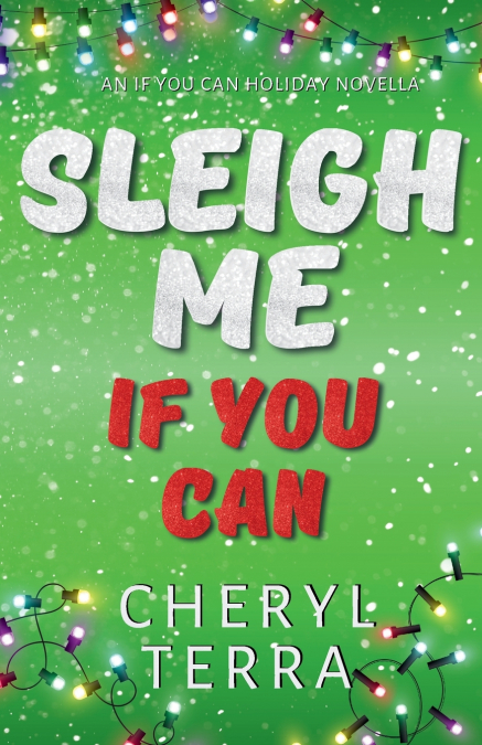 Sleigh Me If You Can