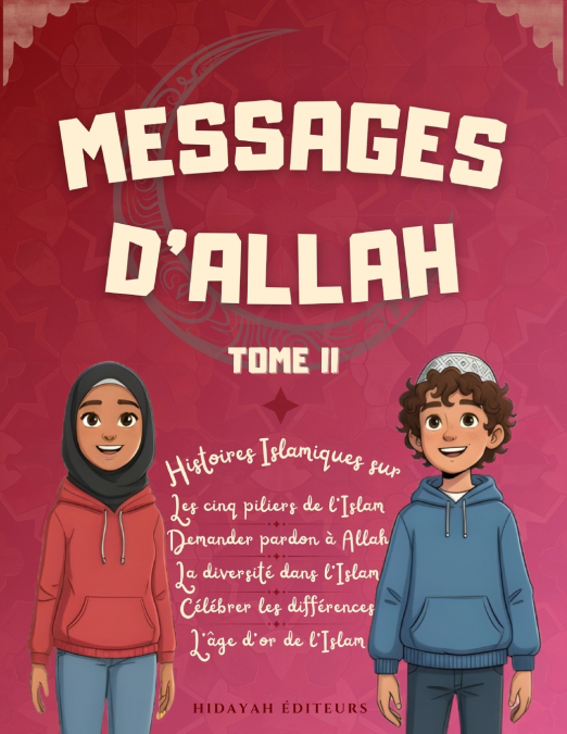 Messages d’Allah - Tome II