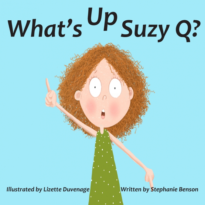 What’s UP, Suzy Q?