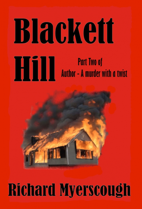 Blackett Hill - part two of Author a murder with a twist