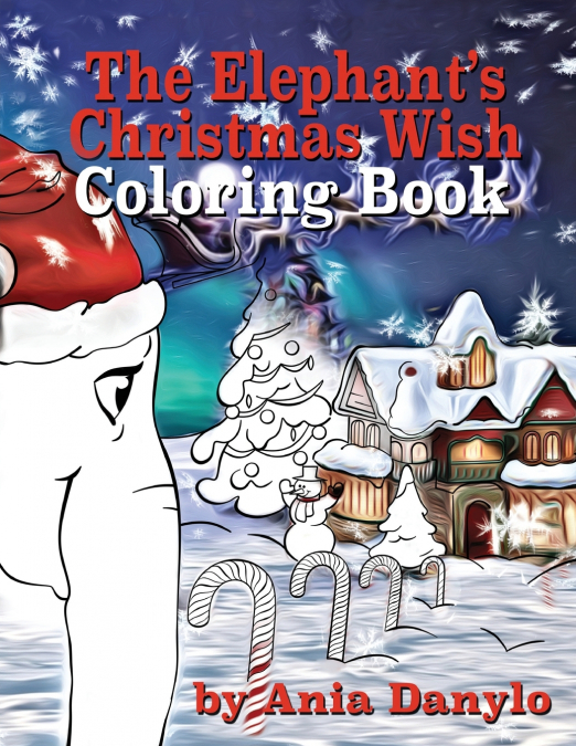 The Elephant’s Christmas Wish Coloring Book