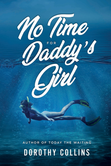 No Time for Daddy’s Girl