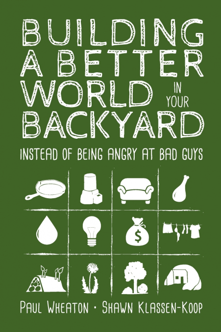 Building a Better World in Your Backyard