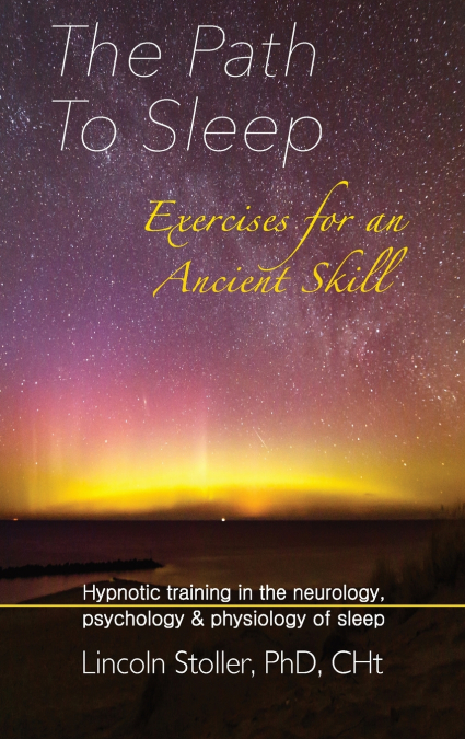 The Path To Sleep, Exercises for an Ancient Skill