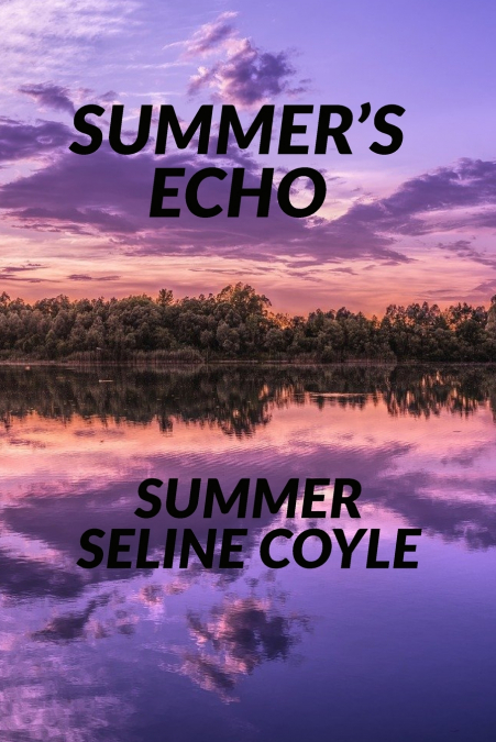 SUMMER’S ECHO