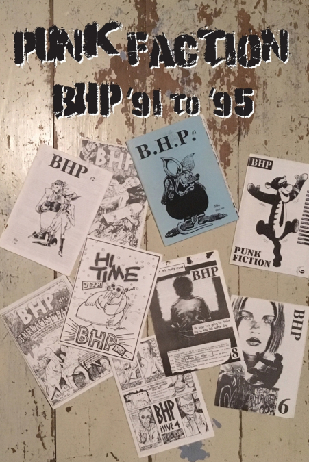 Punk Faction, BHP ’91 to ’95