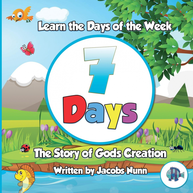 7 Days - The Story of Gods Creation
