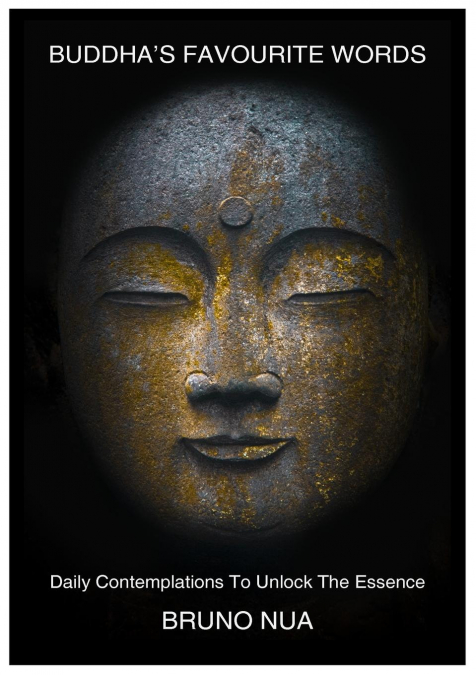 BUDDHA'S FAVOURITE WORDS