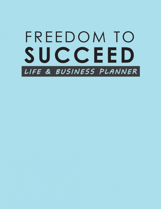 Freedom To Succeed