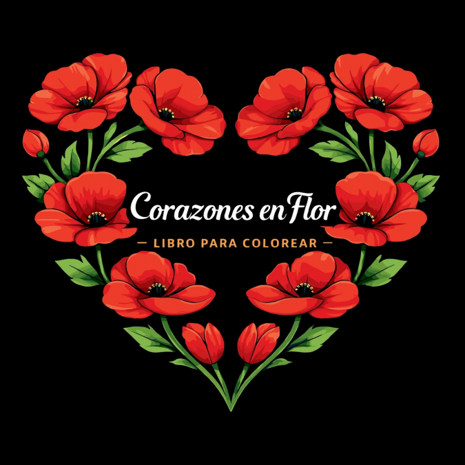 Corazones en Flor - Libro para Colorear