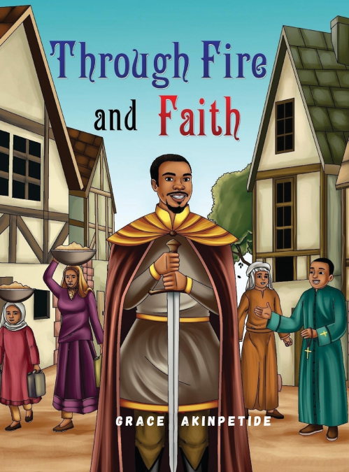 Through Fire and Faith
