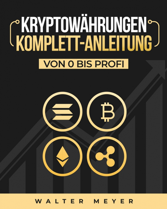 Kryptowährungen Komplett-Anleitung